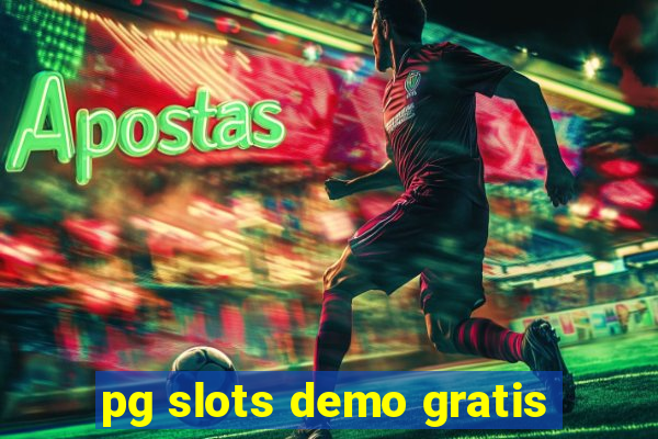 pg slots demo gratis