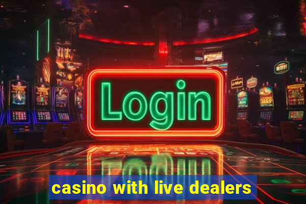 casino with live dealers