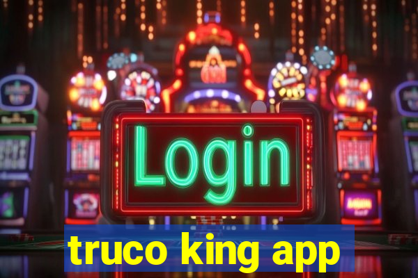 truco king app