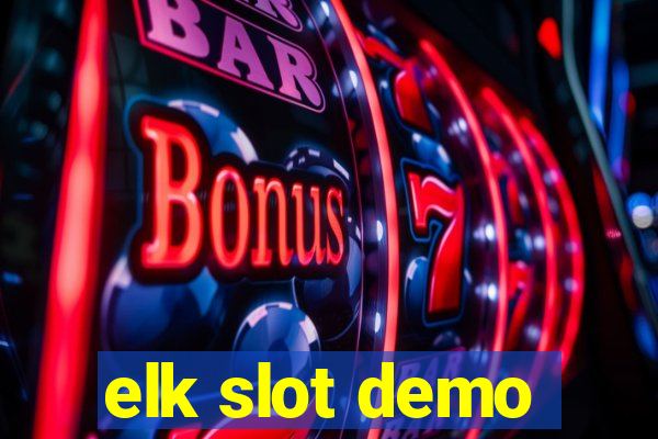 elk slot demo