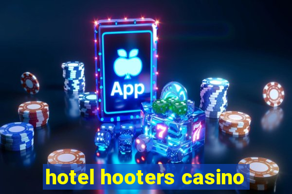 hotel hooters casino