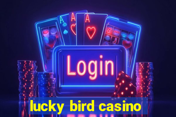 lucky bird casino