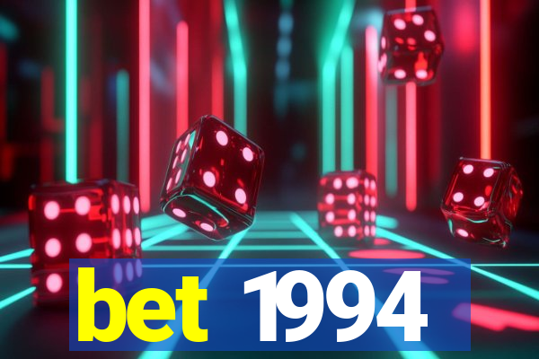 bet 1994