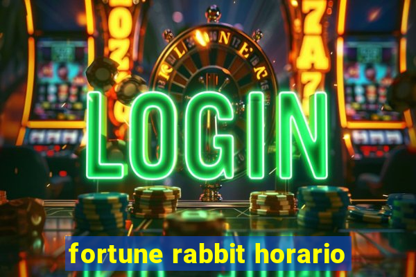 fortune rabbit horario