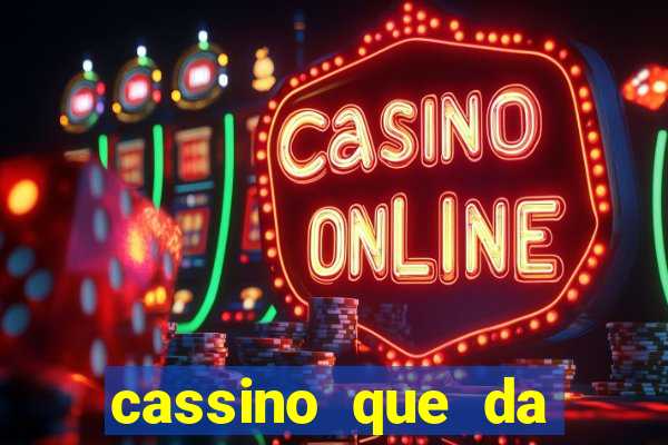 cassino que da dinheiro para jogar