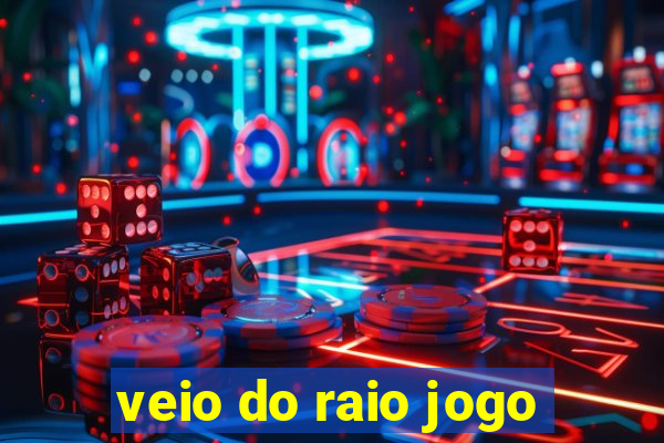 veio do raio jogo