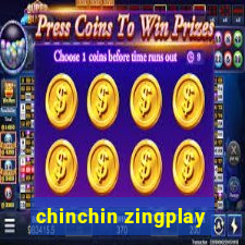 chinchin zingplay