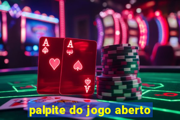 palpite do jogo aberto