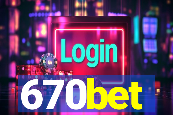 670bet