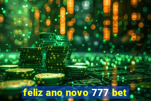 feliz ano novo 777 bet