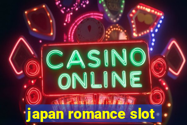 japan romance slot