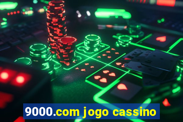 9000.com jogo cassino