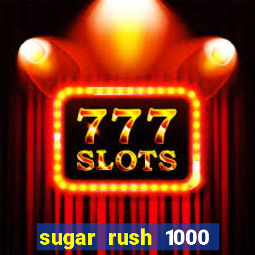 sugar rush 1000 demo slot