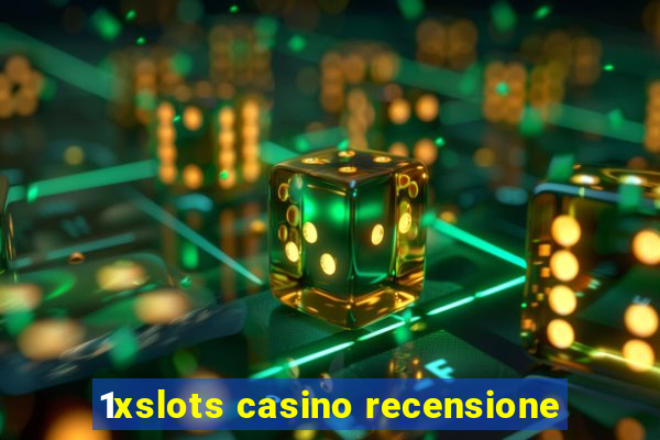 1xslots casino recensione