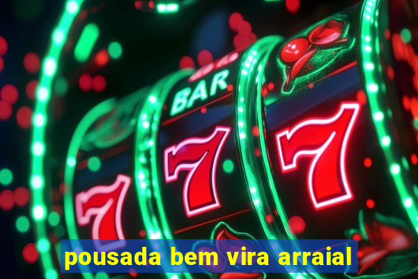 pousada bem vira arraial