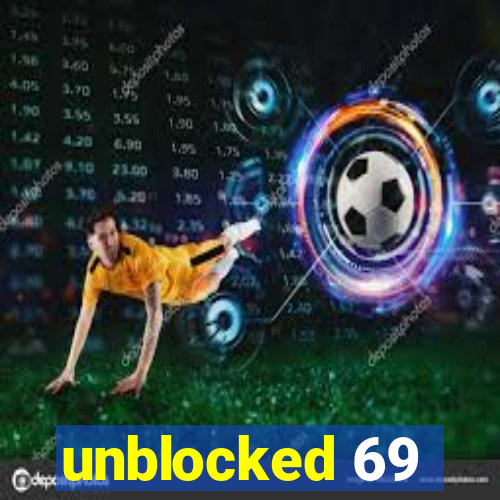 unblocked 69