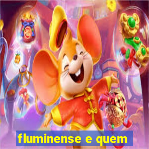 fluminense e quem