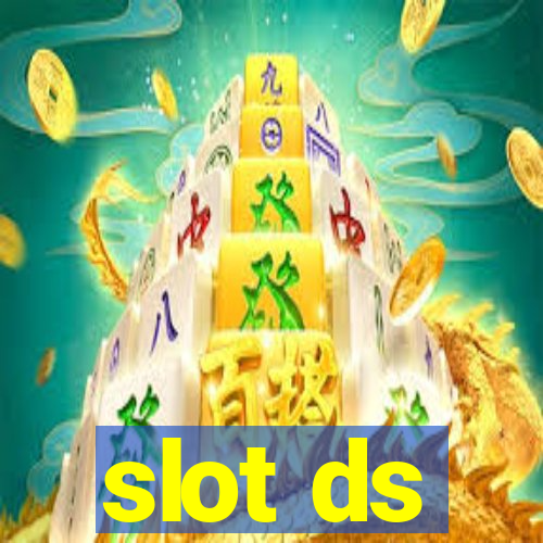 slot ds