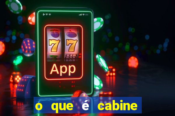 o que é cabine bingo varanda