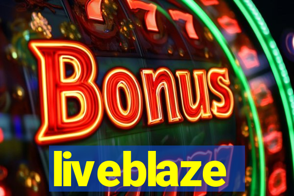 liveblaze