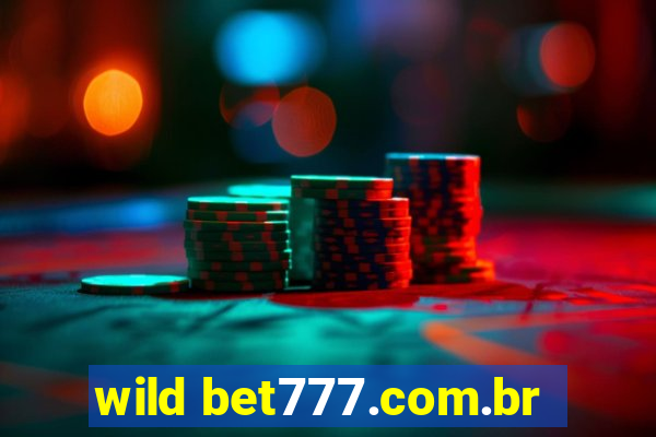 wild bet777.com.br