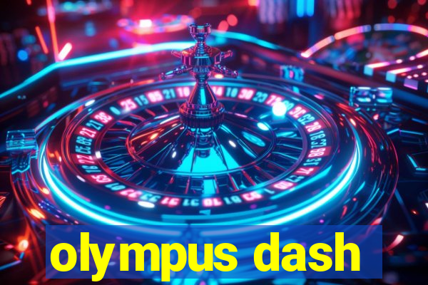 olympus dash