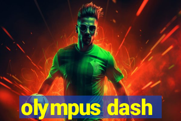 olympus dash