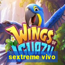 sextreme vivo