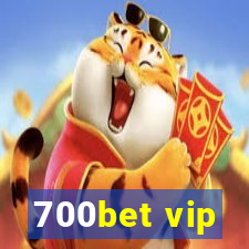 700bet vip