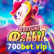 700bet vip