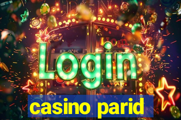 casino parid