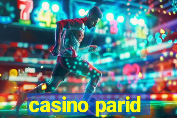 casino parid