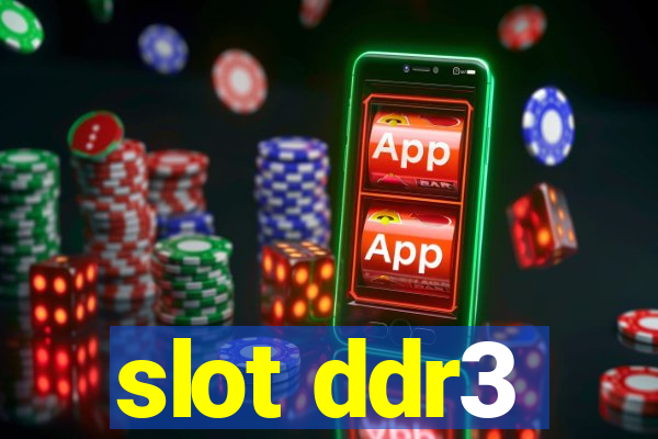 slot ddr3