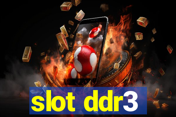 slot ddr3