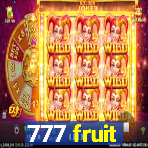 777 fruit