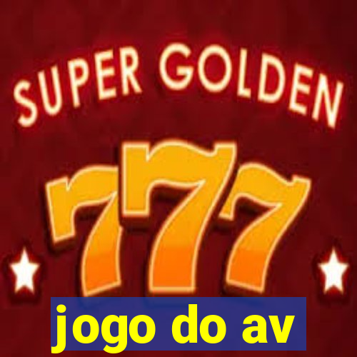 jogo do av