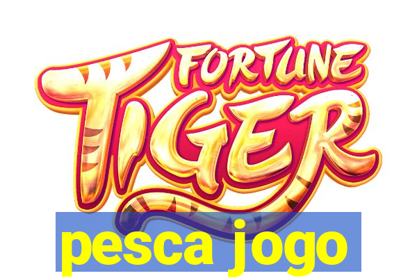 pesca jogo