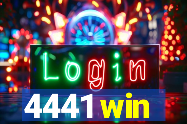 4441 win