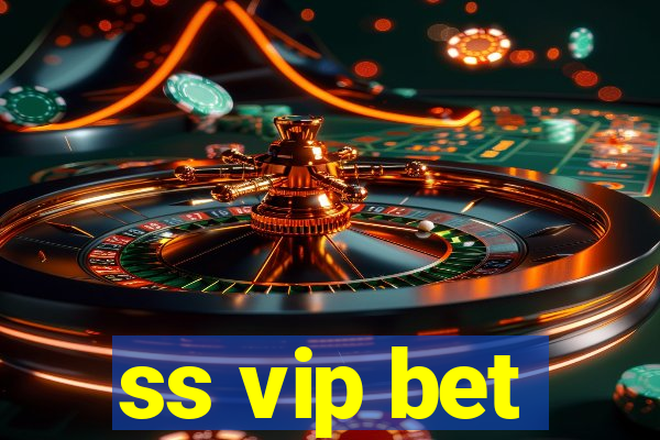 ss vip bet