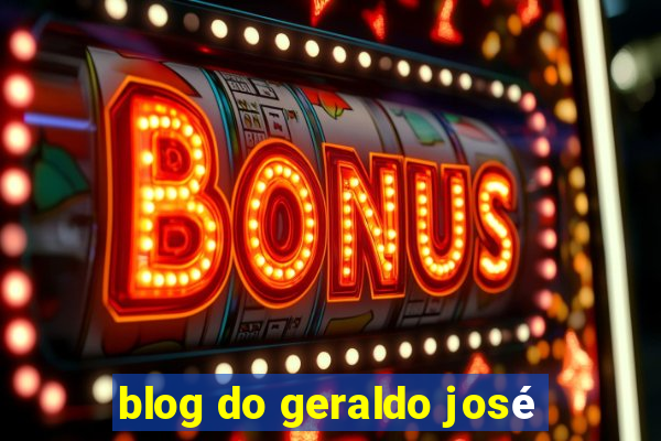 blog do geraldo josé