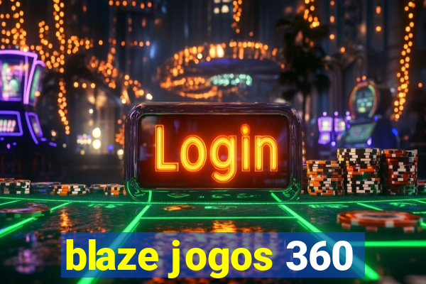 blaze jogos 360