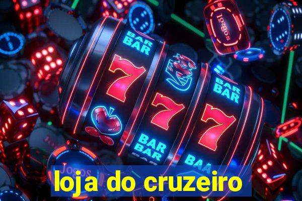 loja do cruzeiro