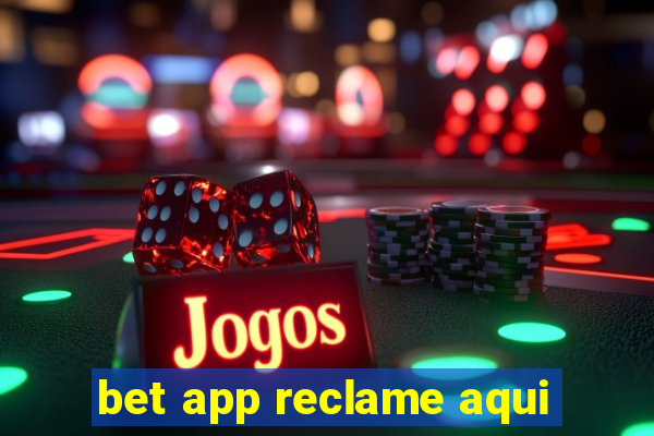 bet app reclame aqui