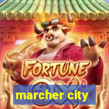 marcher city