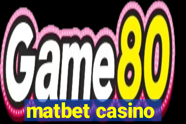 matbet casino