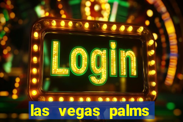 las vegas palms casino resort