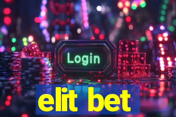 elit bet