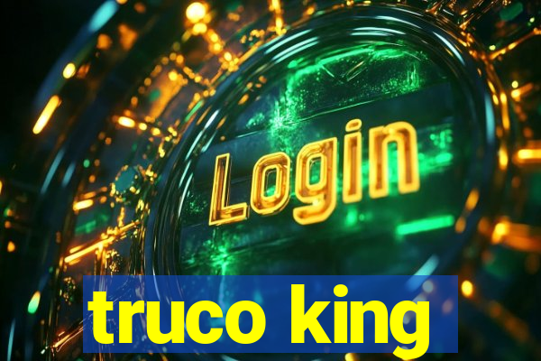 truco king