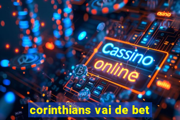 corinthians vai de bet