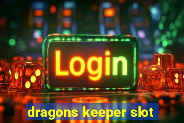 dragons keeper slot